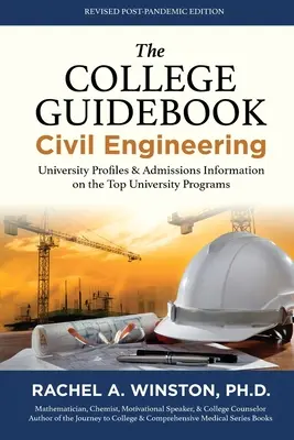 Sprievodca vysokou školou: Stavebné inžinierstvo: Stavebníctvo: profily vysokých škôl a informácie o prijímacom konaní na najlepšie univerzitné programy - The College Guidebook: Civil Engineering: University Profiles & Admissions Information on the Top University Programs