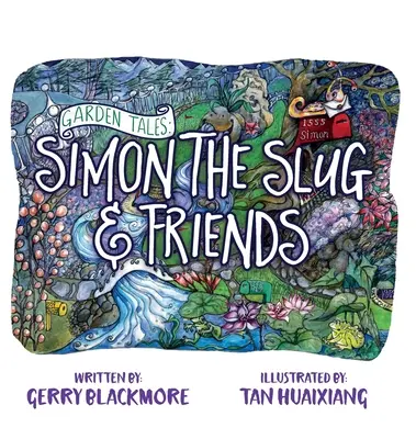 Záhradné príbehy: Šimon Slimák a jeho priatelia - Garden Tales: Simon the Slug and Friends