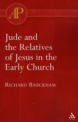 Júda a Ježišovi príbuzní v ranej cirkvi - Jude and the Relatives of Jesus in the Early Church