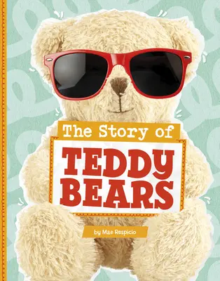 Príbeh plyšových medvedíkov - The Story of Teddy Bears