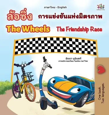 The Wheels The Friendship Race (thajská anglická dvojjazyčná kniha pre deti) - The Wheels The Friendship Race (Thai English Bilingual Book for Kids)