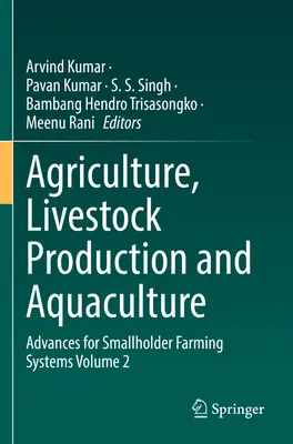 Poľnohospodárstvo, živočíšna výroba a akvakultúra: Pokroky pre malé poľnohospodárske systémy, zväzok 2 - Agriculture, Livestock Production and Aquaculture: Advances for Smallholder Farming Systems Volume 2