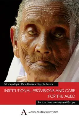 Inštitucionálne zabezpečenie a starostlivosť o starých ľudí - Institutional Provisions and Care for the Aged