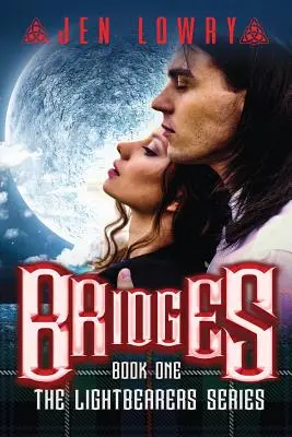Mosty: Séria Svetlonosi - Bridges: The Lightbearers Series