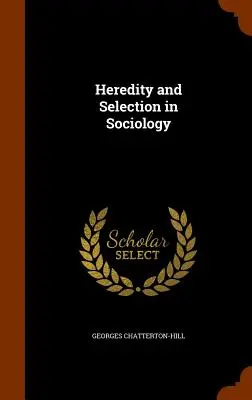 Dedičnosť a selekcia v sociológii - Heredity and Selection in Sociology