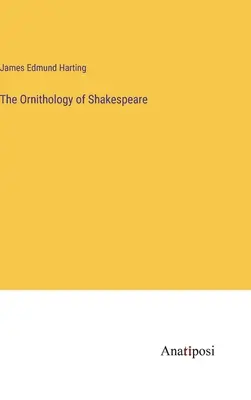 Shakespearova ornitológia - The Ornithology of Shakespeare