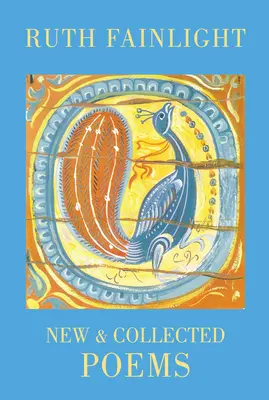 Ruth Fainlightová: Nové a súborné básne - Ruth Fainlight: New & Collected Poems