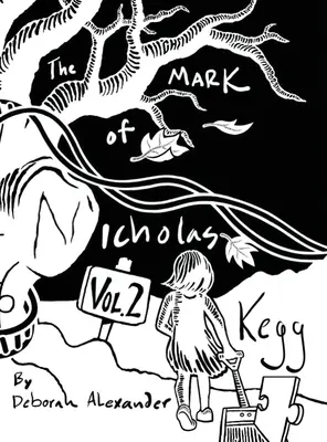 The Mark of Nicholas Kegg Volume 2 - The Mark Of Nicholas Kegg Volume 2