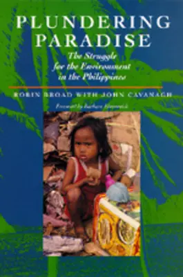 Drancovanie raja: Boj o životné prostredie na Filipínach - Plundering Paradise: The Struggle for the Environment in the Philippines