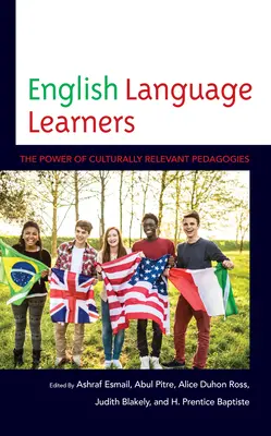 Učiaci sa anglický jazyk: Sila kultúrne relevantnej pedagogiky - English Language Learners: The Power of Culturally Relevant Pedagogies