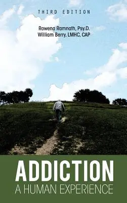 Závislosť: Ľudská skúsenosť - Addiction: A Human Experience