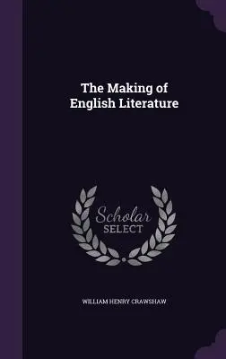 Tvorba anglickej literatúry - The Making of English Literature