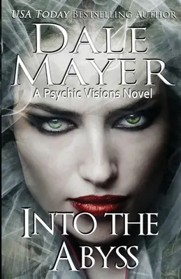 Do priepasti: Román Psychické vízie - Into the Abyss: A Psychic Visions novel