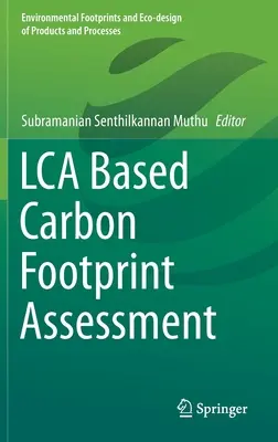 Hodnotenie uhlíkovej stopy na základe Lca - Lca Based Carbon Footprint Assessment