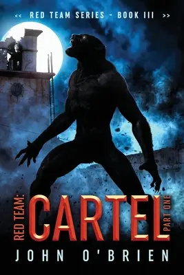 Červený tím: Kartel: Prvá časť - Red Team: Cartel Part One