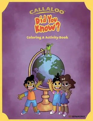 Callaloo: Vedeli ste, že? (Kniha s aktivitami a maľovankami) - Callaloo: Did You Know? (Coloring and Activity Book)