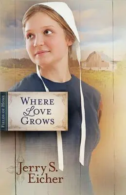 Kde láska rastie - Where Love Grows