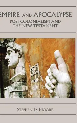 Impérium a apokalypsa: Postkolonializmus a Nový zákon - Empire and Apocalypse: Postcolonialism and the New Testament