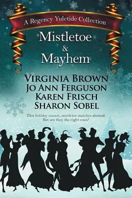 Jmelie a chaos - Mistletoe & Mayhem