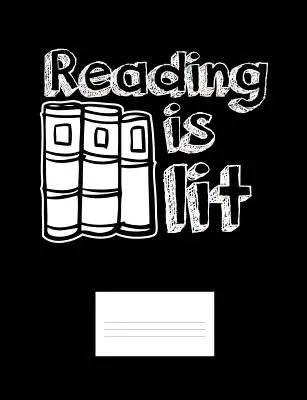 Reading Is Lit: Vtipné citáty a slovné hračky na tému College Ruled Composition Notebook - Reading Is Lit: Funny Quotes and Pun Themed College Ruled Composition Notebook