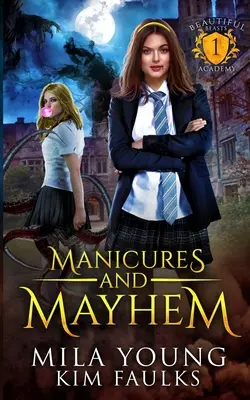 Manikúra a chaos: Paranormálna romanca o posunovačoch - Manicures and Mayhem: A Paranormal Shifter Romance