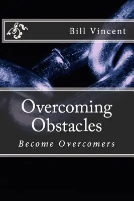 Prekonávanie prekážok: Staňte sa víťazmi - Overcoming Obstacles: Become Overcomers
