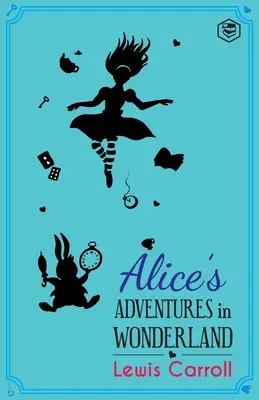 Alicine dobrodružstvá v krajine zázrakov - Alice's Adventures in Wonderland