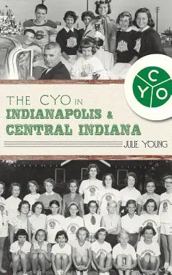 Cyo v Indianapolise a strednej Indiane - The Cyo in Indianapolis & Central Indiana