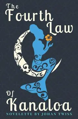 Štvrtý zákon Kanaloa - The Fourth Law of Kanaloa
