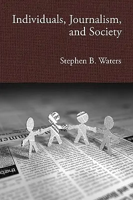 Jednotlivci, žurnalistika a spoločnosť - Individuals, Journalism, and Society
