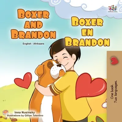 Boxer a Brandon (Anglická dvojjazyčná kniha pre deti) - Boxer and Brandon (English Afrikaans Bilingual Book for Kids)