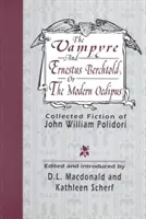 Vampír a Ernestus Berchtold alebo moderný Oidipus - The Vampyre and Ernestus Berchtold; Or The Modern Oedipus