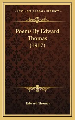 Básne Edwarda Thomasa (1917) - Poems By Edward Thomas (1917)
