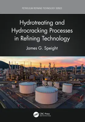 Procesy hydrogenizácie a hydrokrakovania v technológii rafinácie - Hydrotreating and Hydrocracking Processes in Refining Technology
