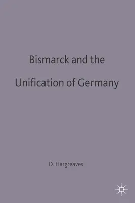 Bismarck a zjednotenie Nemecka - Bismarck and the Unification of Germany