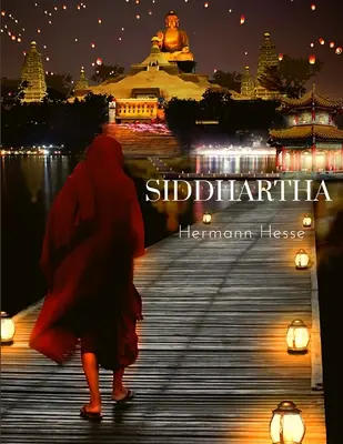 Siddhártha: Cesta k nájdeniu seba samého - Siddhartha: A Journey to Find Yourself