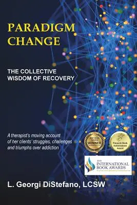 Zmena paradigmy kolektívna múdrosť zotavenia - Paradigm Change the Collective Wisdom of Recovery