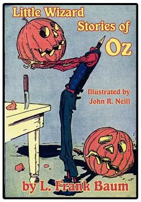 Príbehy malého čarodejníka zo krajiny Oz - Little Wizard Stories of Oz