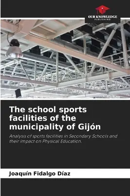 Školské športové zariadenia obce Gijn - The school sports facilities of the municipality of Gijn