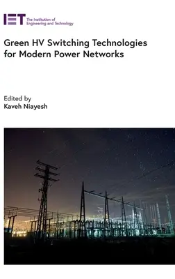 Zelené technológie spínania vysokého napätia pre moderné energetické siete - Green Hv Switching Technologies for Modern Power Networks