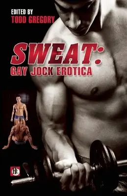 Pot: Gay Jock Erotica: Potiť sa - Sweat: Gay Jock Erotica