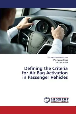 Definovanie kritérií aktivácie airbagov v osobných vozidlách - Defining the Criteria for Air Bag Activation in Passenger Vehicles