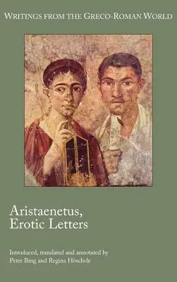 Aristaenetus, Erotické listy - Aristaenetus, Erotic Letters