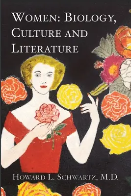 Ženy: Všetky ženy: Biológia, kultúra a literatúra - Women: Biology, Culture and Literature