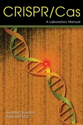 Crispr-Cas: Laboratórna príručka - Crispr-Cas: A Laboratory Manual