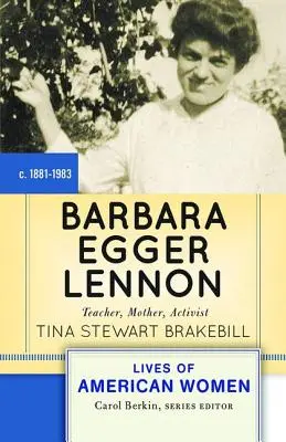 Barbara Egger Lennon: učiteľka, matka, aktivistka - Barbara Egger Lennon: Teacher, Mother, Activist