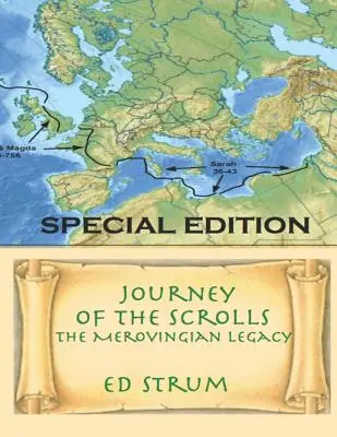 Cesta zvitkov - špeciálne vydanie: Merovejské dedičstvo - Journey of the Scrolls - Special Edition: The Merovingian Legacy