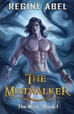 Mlhový chodec - The Mistwalker