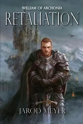 William of Archonia Volume Two: Odplata - William of Archonia Volume Two: Retaliation