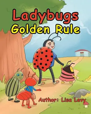 Zlaté pravidlo berušiek - Ladybugs Golden Rule